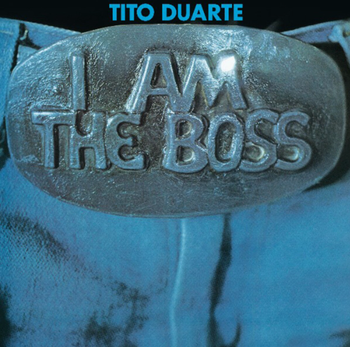 Tito Duarte I am the boss Remasterizado LP en SMFSTORE