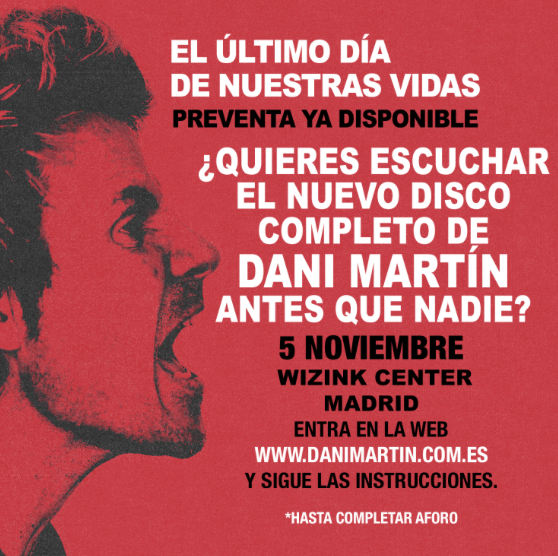 ¿QUIERES ESCUCHAR EL NUEVO DISCO DE DANI MARTÍN COMPLETO ANTES QUE NADIE? El último día de nuestras vidas en SMFSTORE