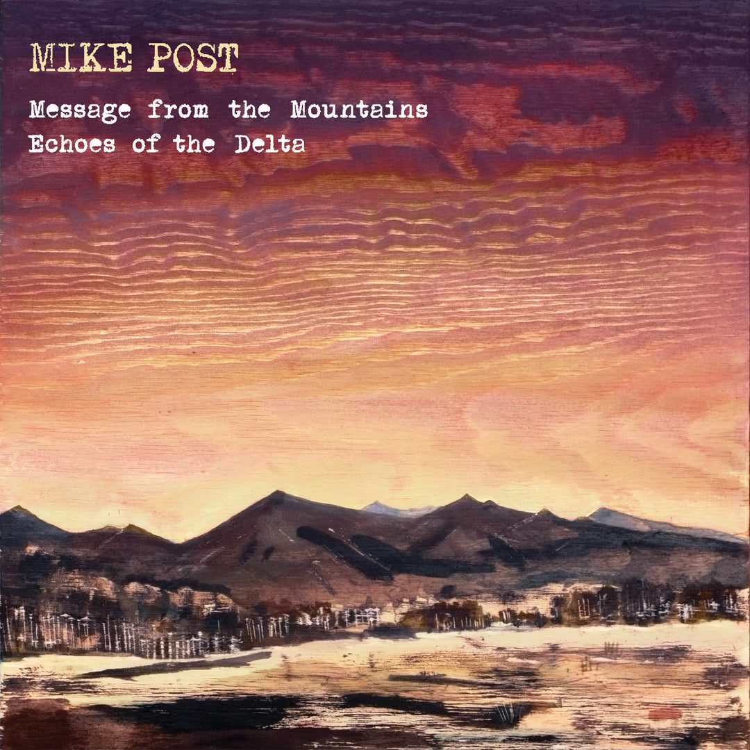 Message from the Mountains & Echoes of the Delta CD Mike Post en Smfstore