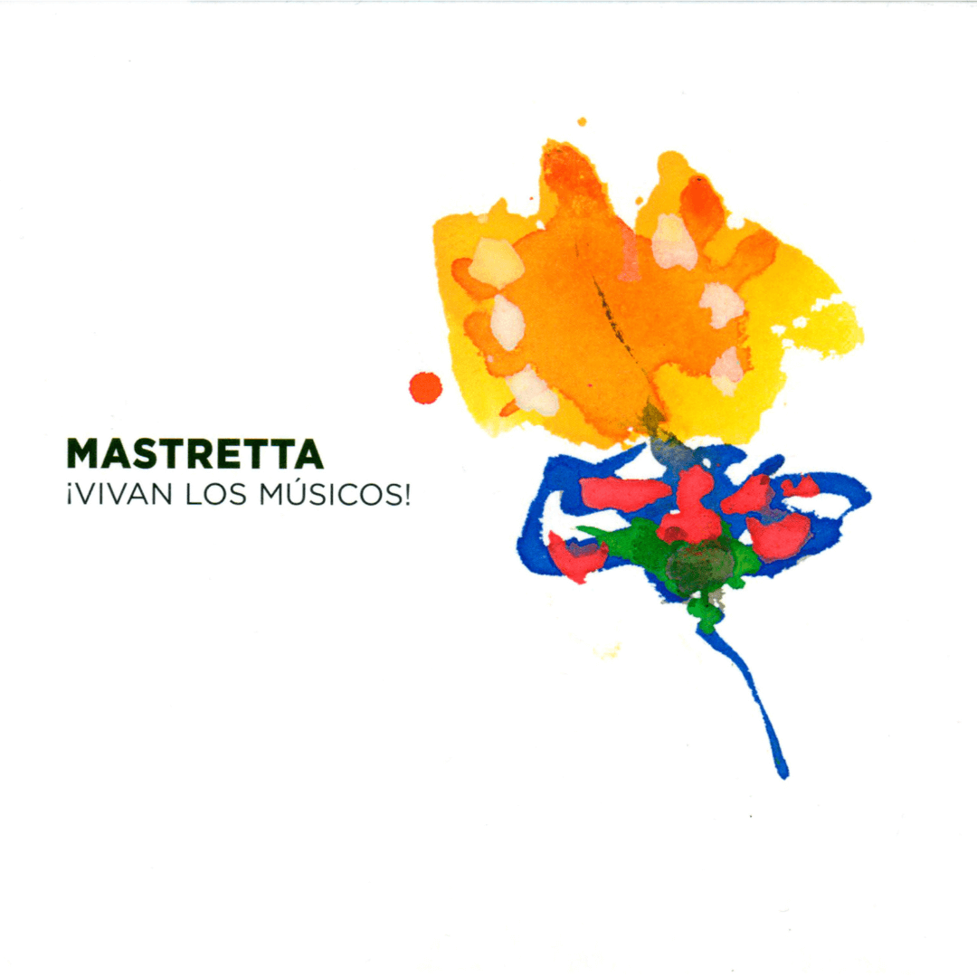 ¡Vivan Los Musicos! Mastretta en SMFSTORE