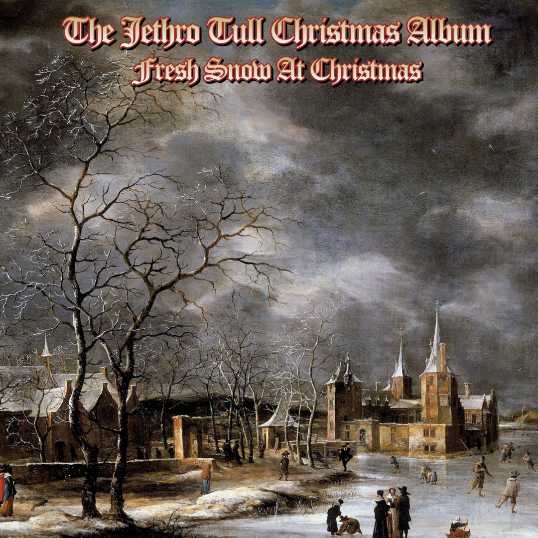 he Jethro Tull Christmas Album - Fresh Snow At Christmas  (2024 Remix) 2 lps