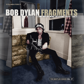 Fragments. ‘Time out of mind’ sessions. 1.996-1.997. The bootleg series Vol. 17 2CDs Bob Dylan en SMFSTORE